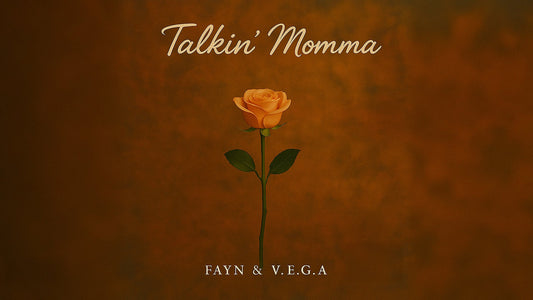 Fayn, V.E.G.A "Talkin Momma"